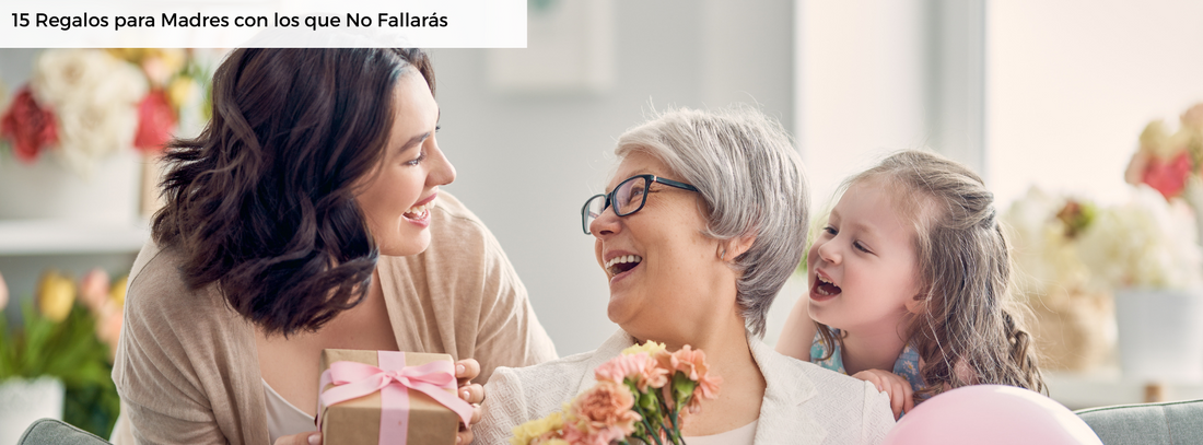 Regalos para Madres